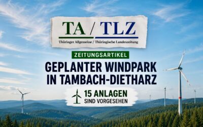 Zeitungsartikel zum geplanten Windpark Tambach-Dietharz mit 15 Anlagen der neuesten Generation!